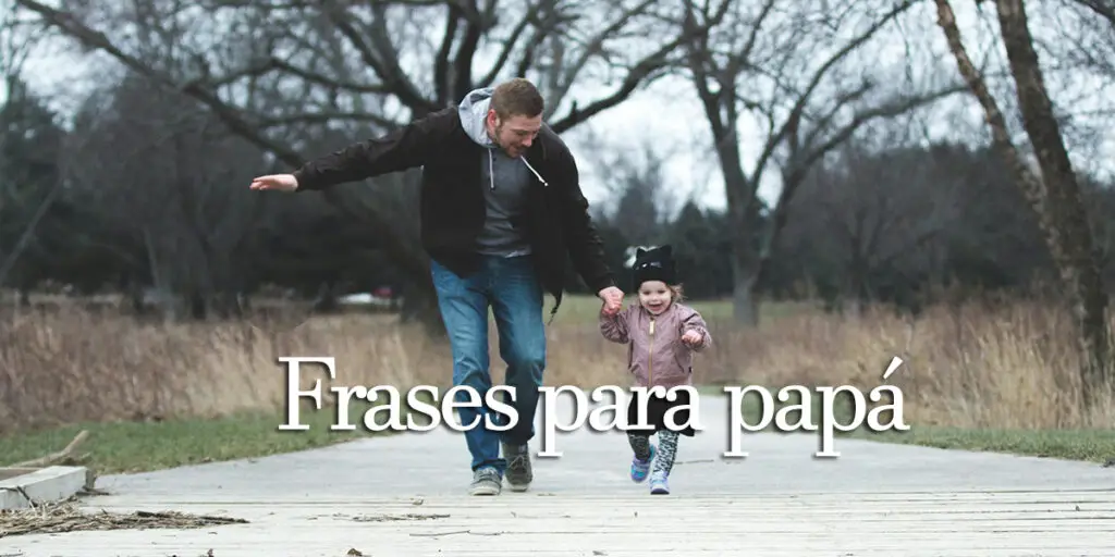 frases para homenajear a papá